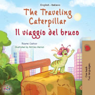 Title: The Traveling Caterpillar (English Italian Bilingual Children's Book), Author: Rayne Coshav