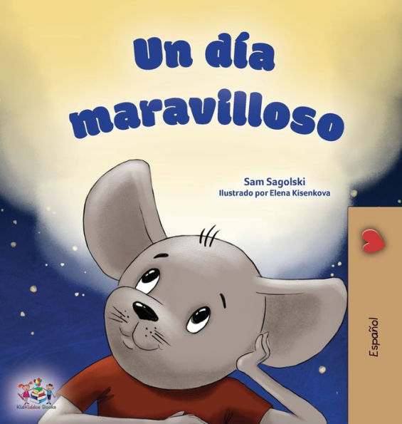 A Wonderful Day (Spanish Children's Book)