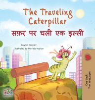 Title: The Traveling Caterpillar (English Hindi Bilingual Children's Book), Author: Rayne Coshav