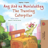 Title: Ang Uod na Manlalakbay The traveling caterpillar, Author: Rayne Coshav