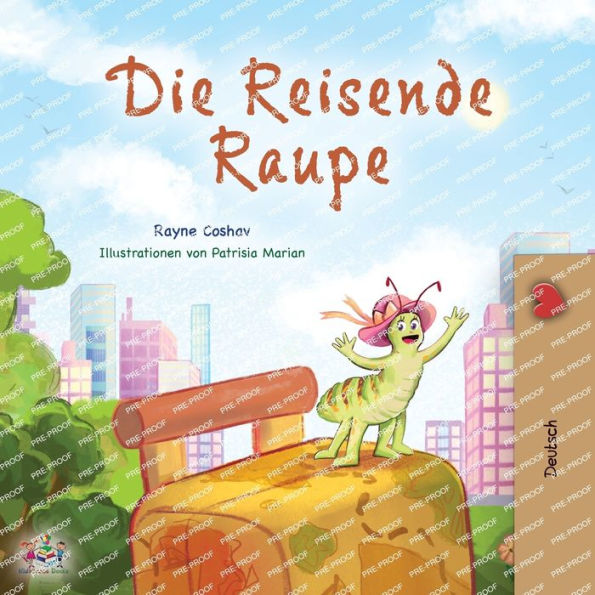 The Traveling Caterpillar (German Book for Kids)