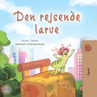 Title: Den rejsende larve, Author: Rayne Coshav