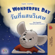 Title: A Wonderful Day (English Thai Bilingual Children's Book), Author: Sam Sagolski