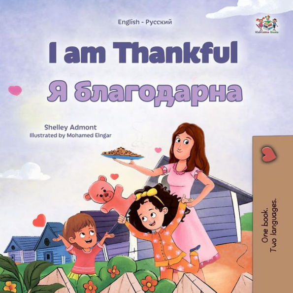 I am Thankful (English Russian): English Russian Bilingual children's book