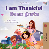 Title: I am Thankful (English Italian Bilingual Children's Book), Author: Shelley Admont