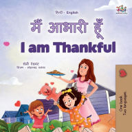 Title: I am Thankful (Hindi English Bilingual Children's Book), Author: Shelley Admont