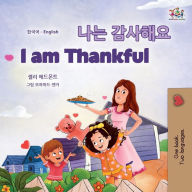 Title: I am Thankful (Korean English Bilingual Children's Book), Author: Shelley Admont