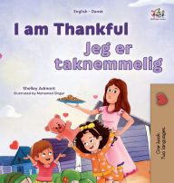 Title: I am Thankful (English Danish Bilingual Children's Book), Author: Shelley Admont