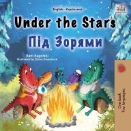 Title: Under the Stars (English Ukrainian Bilingual Children's Book): Bilingual children's book, Author: Sam Sagolski