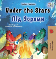 Title: Under the Stars (English Ukrainian Bilingual Children's Book): Bilingual children's book, Author: Sam Sagolski