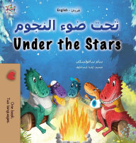 Title: Under the Stars (Arabic English Bilingual Kids Book): Bilingual children's book, Author: Sam Sagolski
