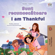 Title: Sunt recunoscatoare I am Thankful, Author: Shelley Admont