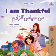Title: I am Thankful (English Farsi Bilingual Children's Book), Author: Shelley Admont