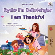 Title: I am Thankful (Welsh English Bilingual Children's Book), Author: Shelley Admont