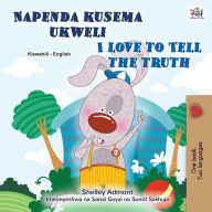 Title: I Love to Tell the Truth (Swahili English Bilingual Book for Kids), Author: Kidkiddos Books