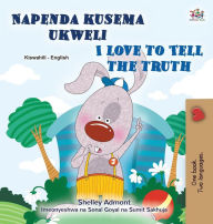 Title: I Love to Tell the Truth (Swahili English Bilingual Book for Kids), Author: Kidkiddos Books