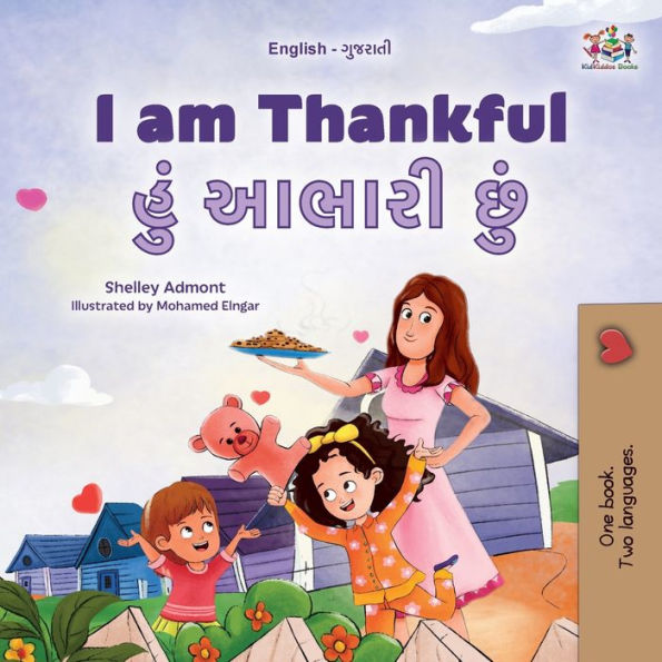 I am Thankful (English Gujarati Bilingual Children's Book)