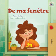 Title: From My Window (French Kids Book), Author: Rayne Coshav