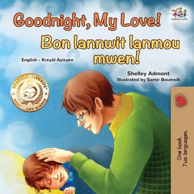 Goodnight, My Love! (English Haitian Creole Bilingual Children's Book)