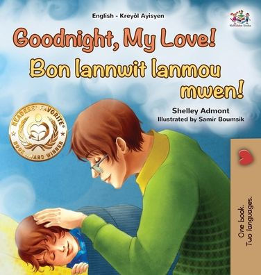 Goodnight, My Love! (English Haitian Creole Bilingual Children's Book)