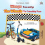 The Wheels The Friendship Race (Haitian Creole English Bilingual Children's Book)