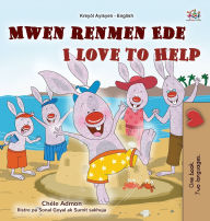 Title: I Love to Help (Haitian Creole English Bilingual Children's Book), Author: Shelley Admont