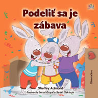 Title: Podelit sa je zábava: I Love to Share - Slovak children's book, Author: Shelley Admont