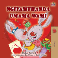 Title: I Love My Mom (Zulu Children's Book), Author: Shelley Admont