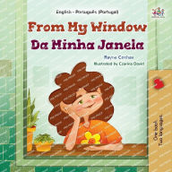 Title: From My Window (English Portuguese Portugal Bilingual Kids Book), Author: Rayne Coshav