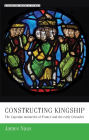 Constructing kingship: The Capetian monarchs of France and the early Crusades