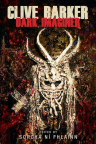 Title: Clive Barker: Dark imaginer, Author: Sorcha Ní Fhlainn
