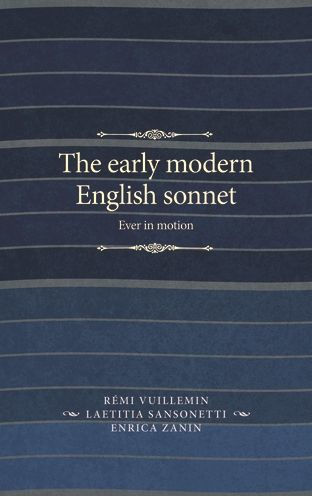 The early modern English sonnet: Ever in motion