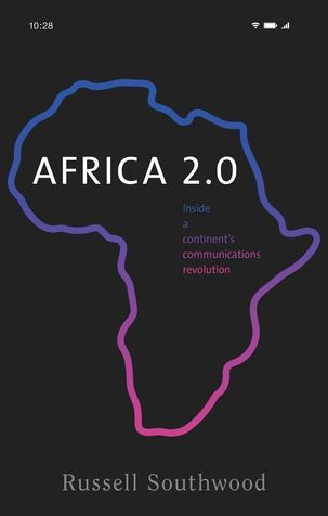 Africa 2.0: Inside a continent's communications revolution