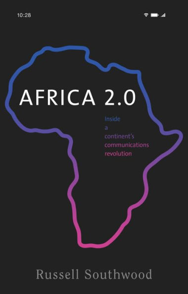 Africa 2.0: Inside a continent's communications revolution