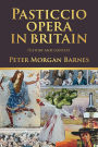 Pasticcio opera in Britain: History and context