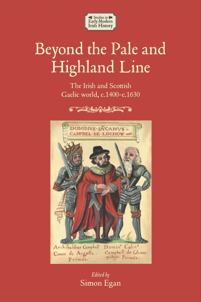Beyond the Pale and Highland Line: The Irish and Scottish Gaelic world