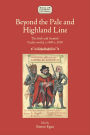 Beyond the Pale and Highland Line: The Irish and Scottish Gaelic world