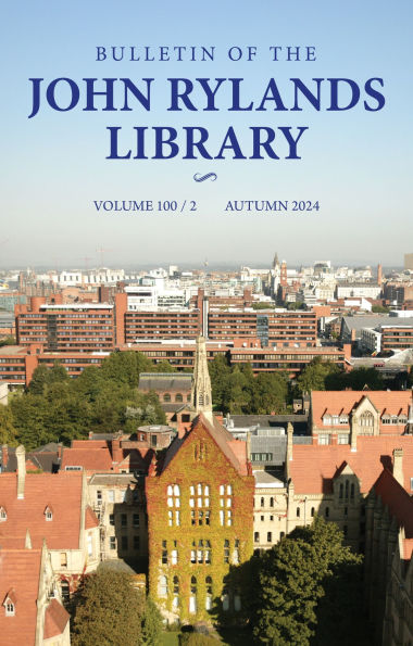Bulletin of the John Rylands Library 100/2: Higher Learning and Civic Cultures of Knowledge: Manchester 1824-2024
