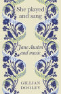 She played and sang: Jane Austen and music
