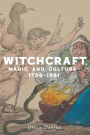 Witchcraft, magic and culture 1736-1951