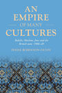 An empire of many cultures: Bahá'ís, Muslims, Jews and the British state, 1900-20