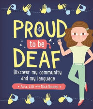 Title: Proud to be Deaf, Author: Lilli Beese