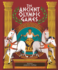 Title: The Ancient Olympic Games, Author: Jhonny Nunez