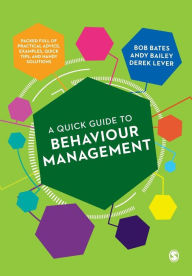 Title: A Quick Guide to Behaviour Management, Author: Bob Bates