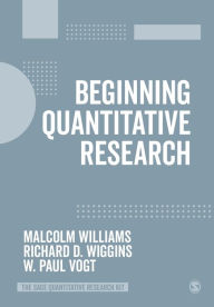 Title: Beginning Quantitative Research / Edition 1, Author: Malcolm Williams