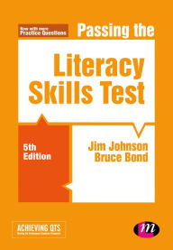 Title: Passing the Literacy Skills Test / Edition 5, Author: Jim Johnson
