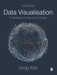 Title: Data Visualisation: A Handbook for Data Driven Design, Author: Andy Kirk