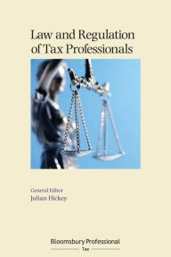 Title: Law and Regulation of Tax Professionals, Author: Julian Hickey