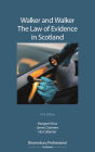 Walker and Walker: The Law of Evidence in Scotland / Edition 5