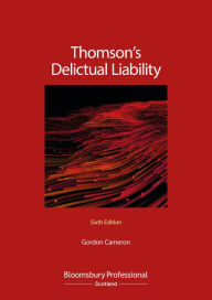 Title: Thomson's Delictual Liability, Author: Gordon Cameron